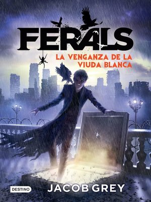 cover image of Ferals 3. La venganza de la viuda blanca